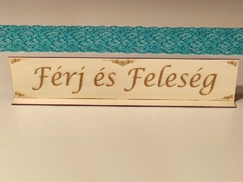 Férj és Feleség gravírozott fa tábla